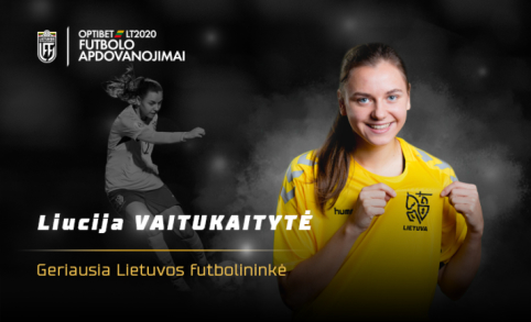 Geriausia Lietuvos futbolininke pirmą kartą karjeroje tapo L. Vaitukaitytė